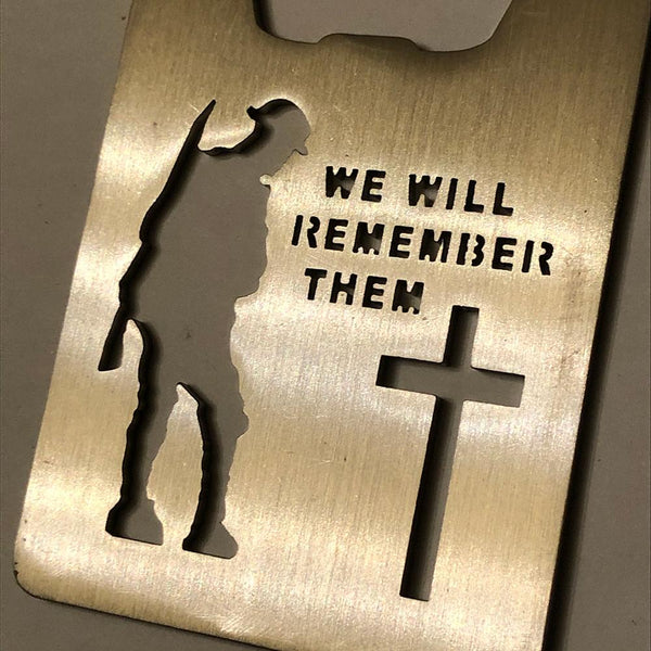 Military ‘We will remember them’ Stainless Steel Bottle Opener