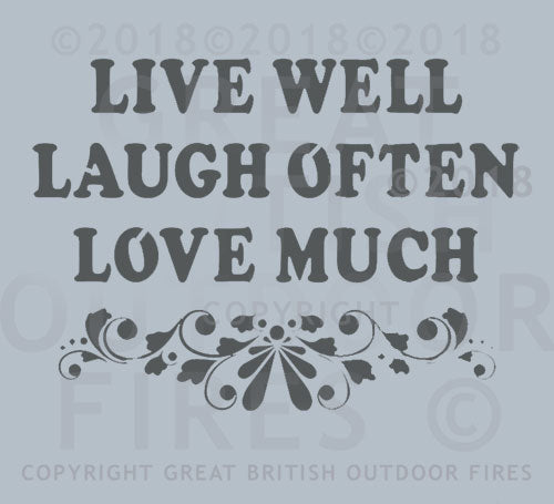#live, #well, #laugh, #often, #love, #much, #wedding, #present, #gift, #steel, #lasercut, #outdoor, #firepits, #panel, #garden #GreatBritishOutdoorFires, #madeinbritain, #handmade