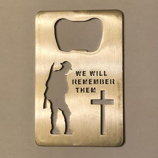 Military ‘We will remember them’ Stainless Steel Bottle Opener
